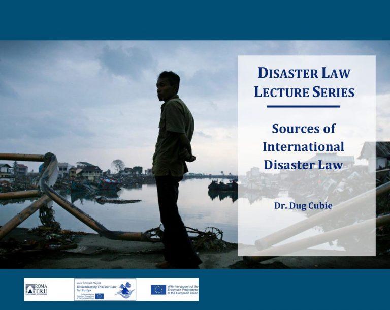 Disaster Law Lecture Series – Sources of International Disaster Law