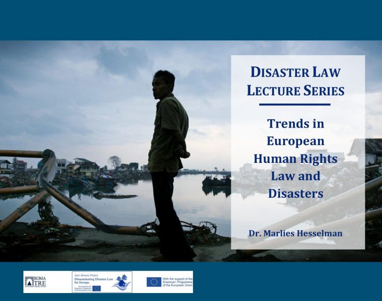 Disaster Law Lecture Series: Trends in European Human Rights Law and Disasters